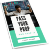 Pass Your Prop Account And Keep It - Cheat Sheet