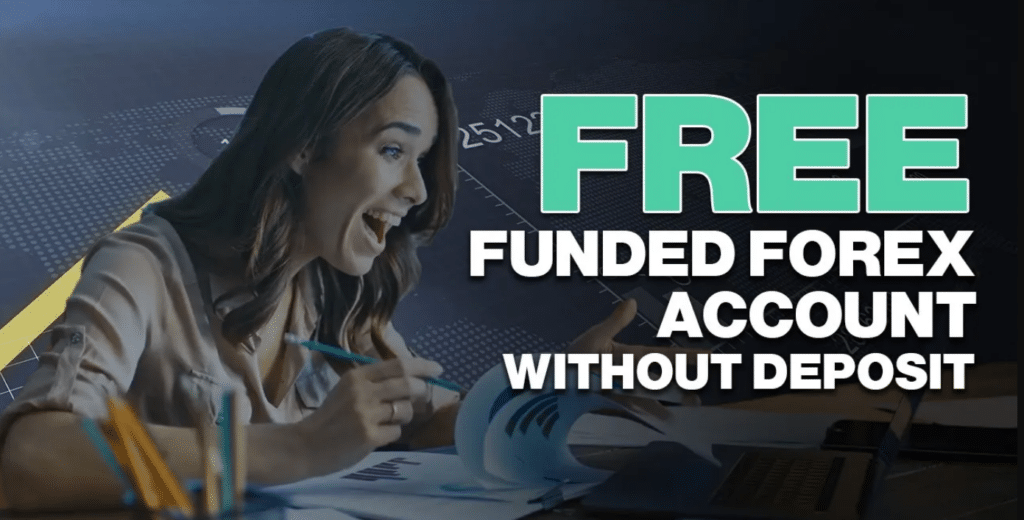 free funded forex account no deposit